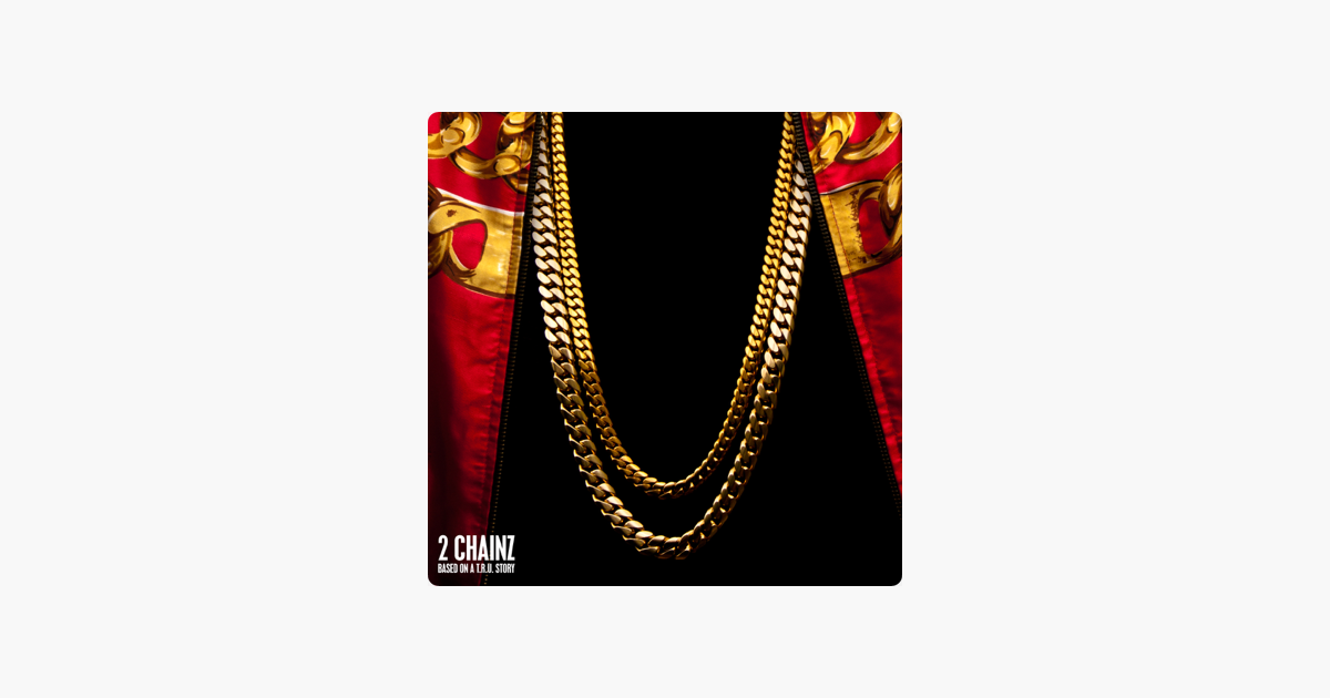 2 Chainz Based On A Tru Story Deluxe Edition Download Zip